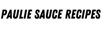 PAULIE SAUCE RECIPES HEADER